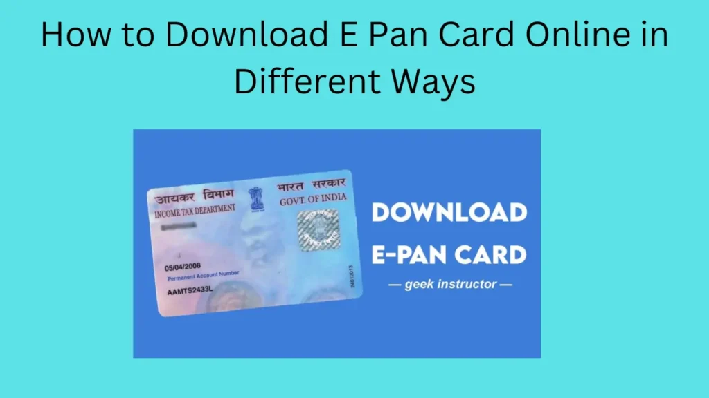 How to Download E Pan Card Online in Different Ways