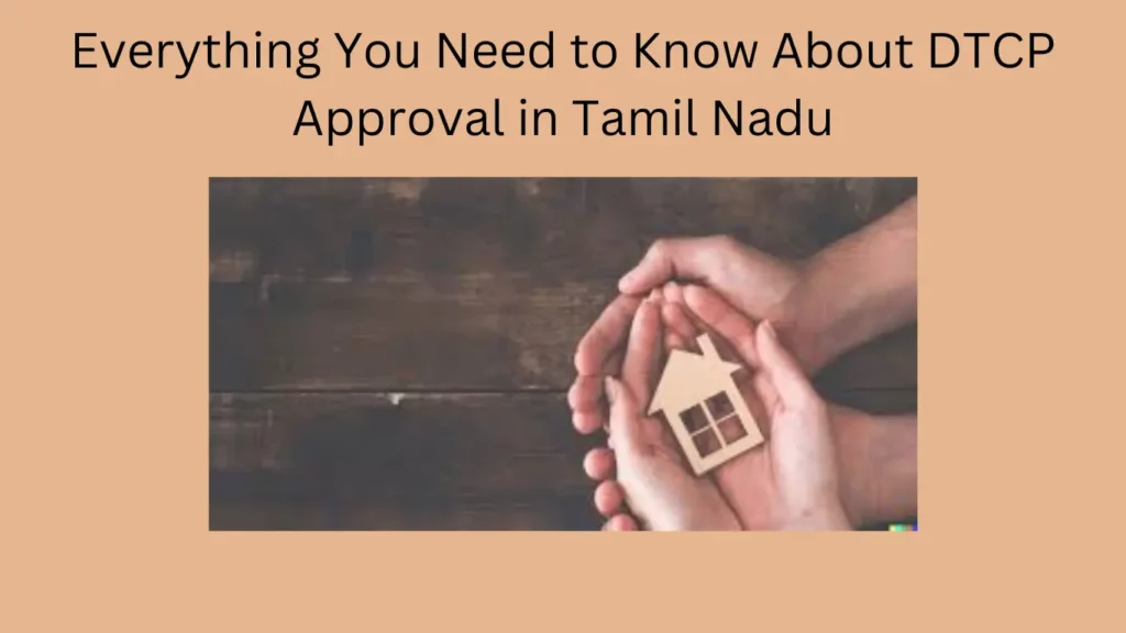 Everything You Need to Know About DTCP Approval in Tamil Nadu