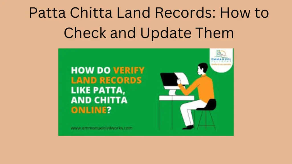 Patta Chitta Land Records: How to Check and Update Them