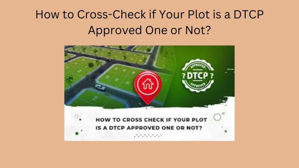 How to Cross-Check if Your Plot is a DTCP Approved One or Not?