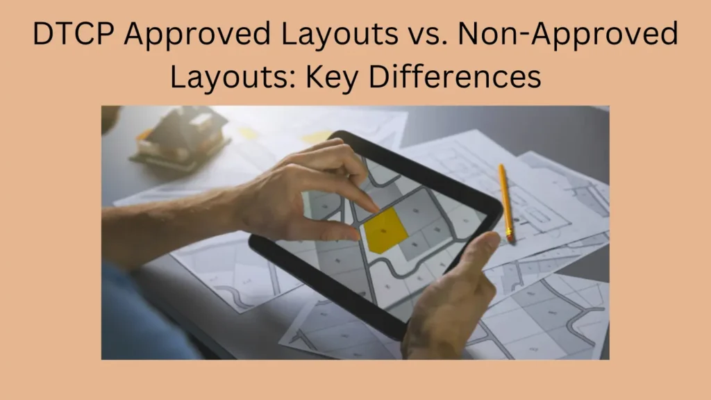 DTCP Approved Layouts vs. Non-Approved Layouts: Key Differences
