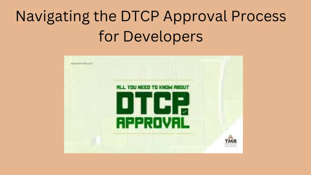 Navigating the DTCP Approval Process for Developers