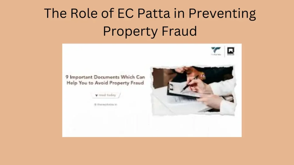 The Role of EC Patta in Preventing Property Fraud