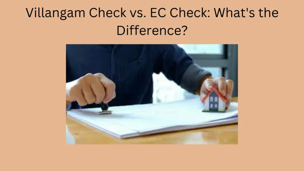 Villangam Check vs. EC Check: What's the Difference?