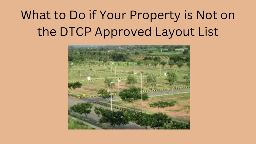 What to Do if Your Property is Not on the DTCP Approved Layout List