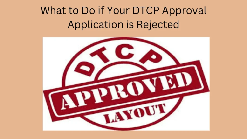 What-to-Do-if-Your-DTCP-Approval-Application-is-Rejected.