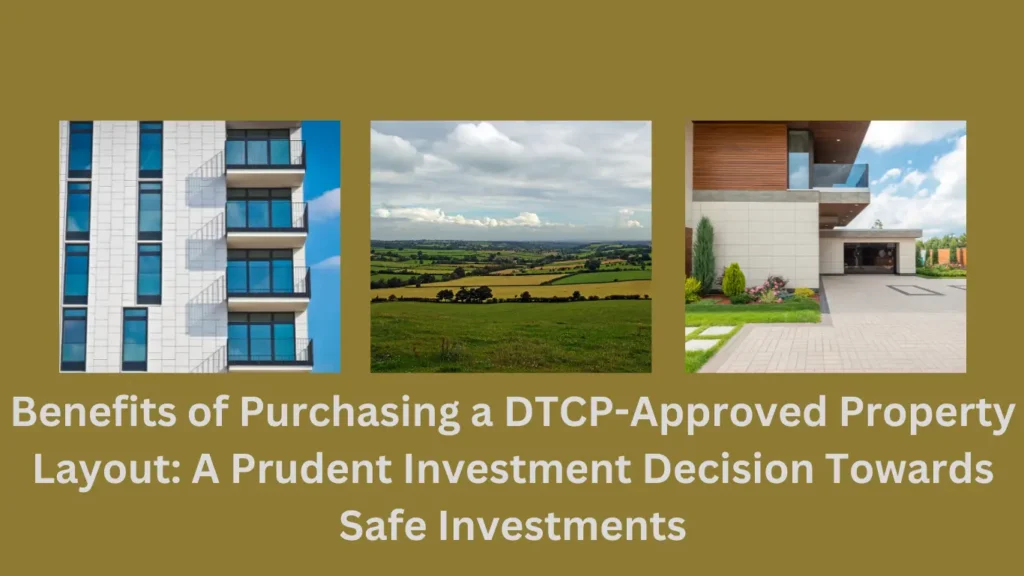 Benefits of Purchasing a DTCP-Approved Property Layout: A Prudent Investment Decision Towards Safe Investments